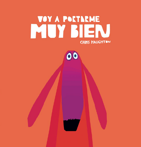 Voy a portarme muy bien