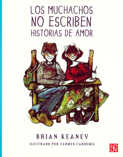 Los muchachos no escriben historias de amor
