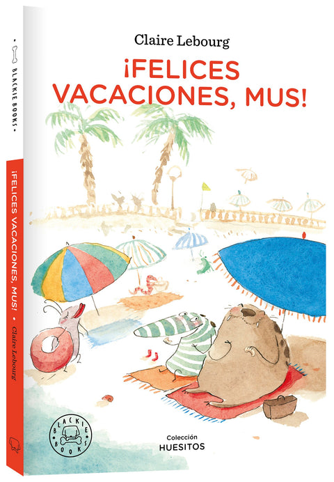 ¡Felices vacaciones, Mus! - Leo Leo Libros