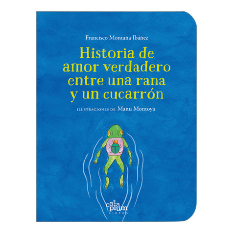 Historia de un amor verdadero entre una rana y un cucarrón