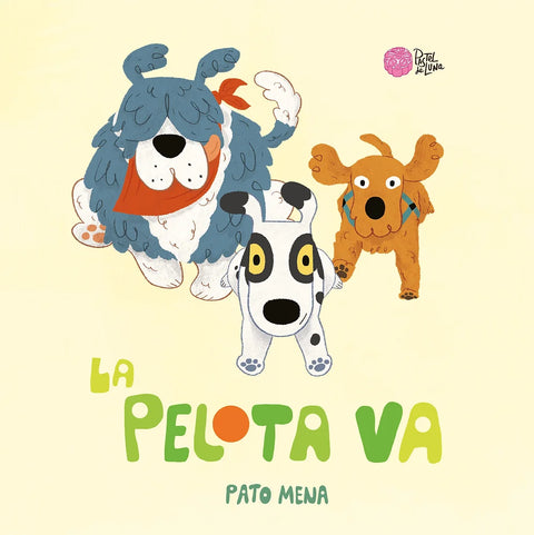 La pelota va - Leo Leo Libros