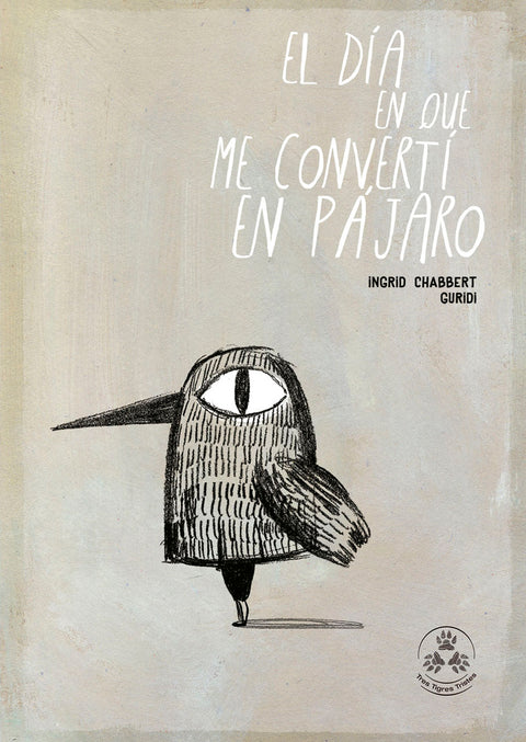 El día en que me convertí en pájaro