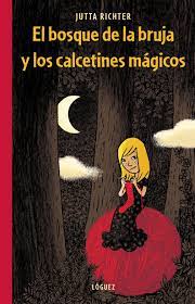 El bosque de la bruja y los calcetines mágicos - Leo Leo Libros