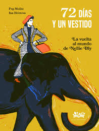 72 días y un vestido: la vuelta al mundo de Nellie Bly