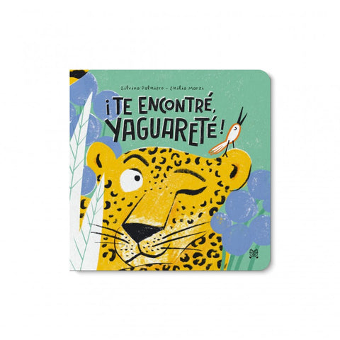 Te encontré, yaguareté - Leo Leo Libros