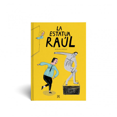 La estatua de Raúl - Leo Leo Libros