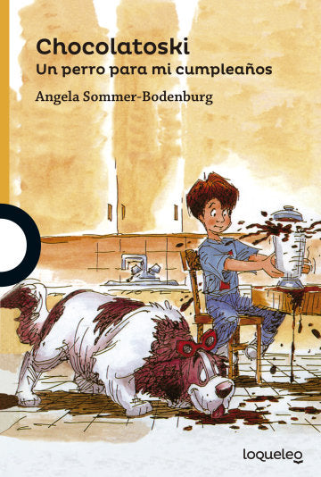Chocolatoski: un perro para mi cumpleaños - Leo Leo Libros