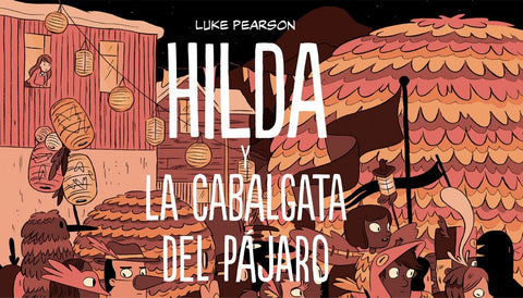 Hilda y la cabalgata del pájaro - Leo Leo Libros