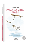 ¡Viva la vida, Gabi! - Leo Leo Libros