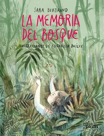 La memoria del bosque - Leo Leo Libros