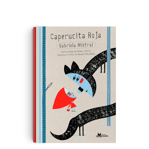Caperucita Roja: Gabriela Mistral - Leo Leo Libros