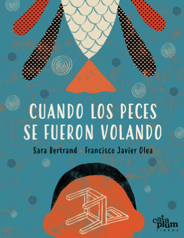 Cuando los peces se fueron volando - Leo Leo Libros