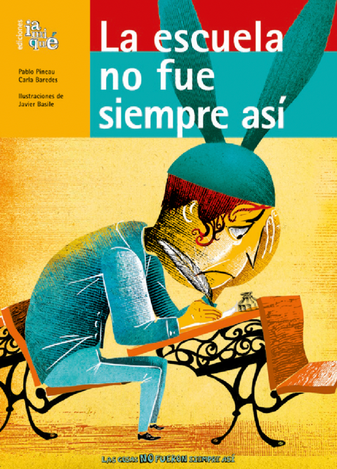 La escuela no fue siempre así - Leo Leo Libros