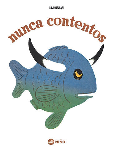 Nunca contentos - Leo Leo Libros