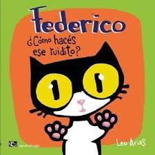 Federico, ¿cómo haces ese ruidito? - Leo Leo Libros