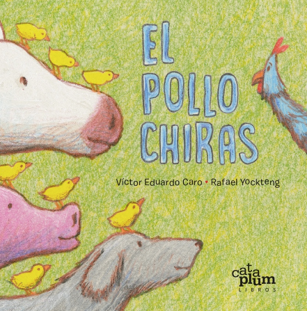 El pollo Chiras - Leo Leo Libros