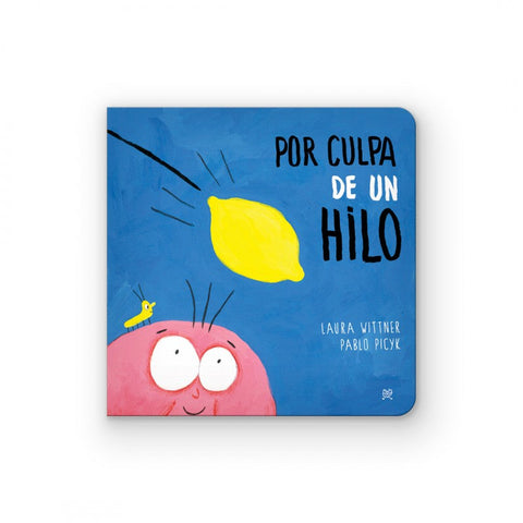 Por culpa de un hilo - Leo Leo Libros