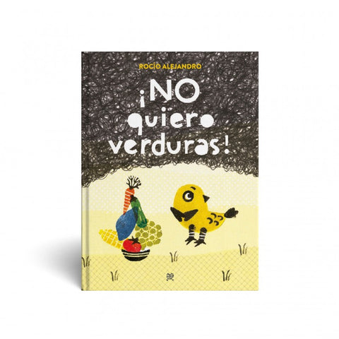 ¡No quiero verduras! - Leo Leo Libros