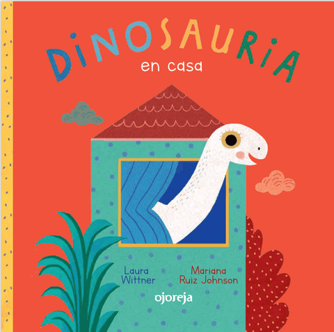 Dinosauria en casa - Leo Leo Libros