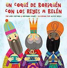 Un coquí de Boriquén con los reyes a Belén - Leo Leo Libros