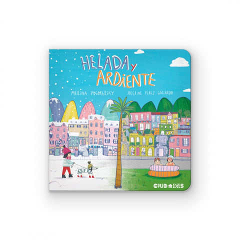 Helada y Ardiente - Leo Leo Libros