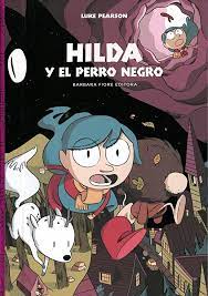 Hilda y el perro negro - Leo Leo Libros