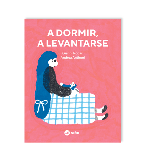 A dormir, a levantarse
