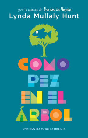 Portada de Como pez en el árbol. Una novela sobre la dislexia.