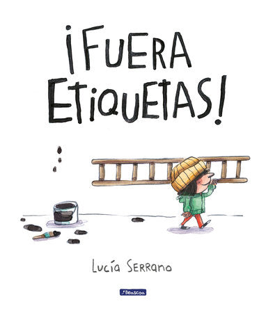 ¡Fuera etiquetas!: Un cuento sobre el poder de las palabras