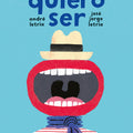 quiero ser - Leo Leo Libros
