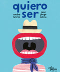 quiero ser - Leo Leo Libros