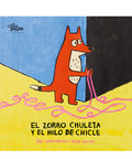 Portada de El zorro Chuleta y el hilo de chicle — Cataplum Libros