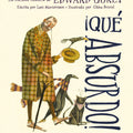 ¡Qué absurdo!: La curiosa historia de Edward Gorey - Leo Leo Libros