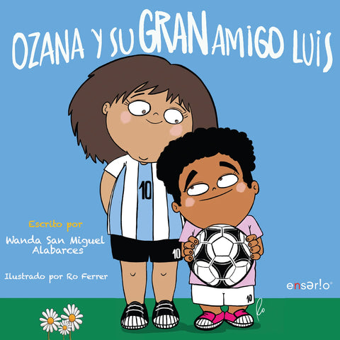 Ozana y su gran amigo Luis