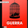 Lo que no le gusta a la guerra - Leo Leo Libros