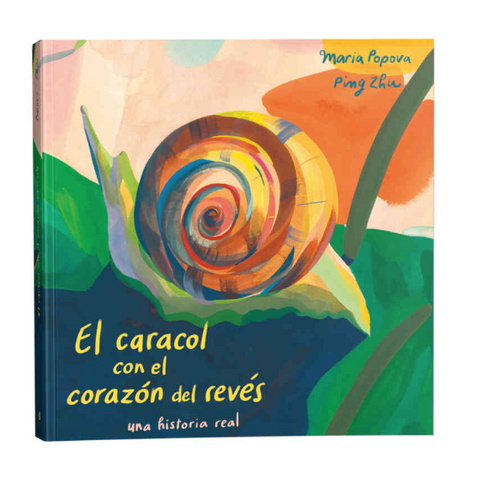 El caracol con el corazón del revés: una historia real