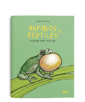 Anfibios y reptiles: bitácora para imaginar - Leo Leo Libros