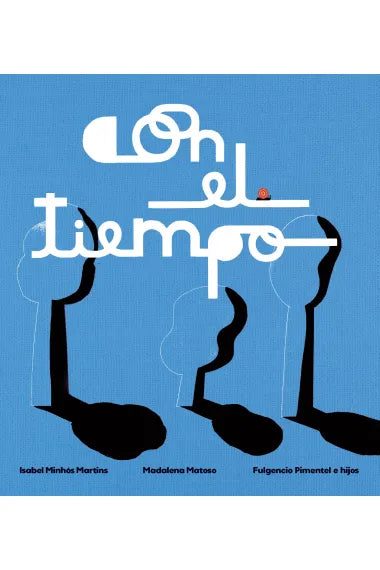 Portada de Con el tiempo, de Isabel Minhós Martins y Madalena Matoso