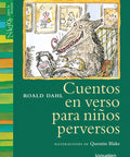 Portada de Cuentos en verso para niños perversos, Loqueleo