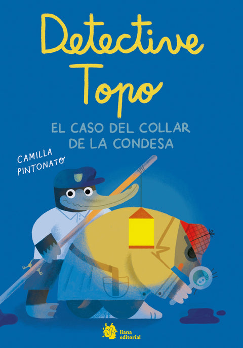 Portada de Detective Topo y el collar de la condesa, de Camilla Pintonato, Liana Editorial