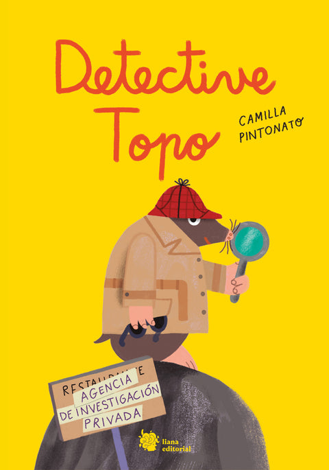 Portada de Detective Topo, de Camilla Pintonato, Liana Editorial