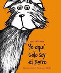 Yo aquí sólo soy el perro - Leo Leo Libros