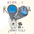 Nena ... y Roberta ¿dónde está? - Leo Leo Libros