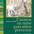 Cuentos en versos para niños perversos - Leo Leo Libros