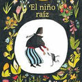 El niño raíz - Leo Leo Libros