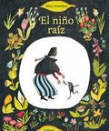El niño raíz - Leo Leo Libros