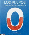 Los pulpos tienen cero huesos - Leo Leo Libros