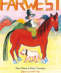 Portada de Farwest, de Peter Elliott y Kitty Crowther