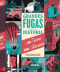 Grandes fugas de la historia, de Soledad Romero y Julio Antonio Blasco — portada oficial Zahorí Books