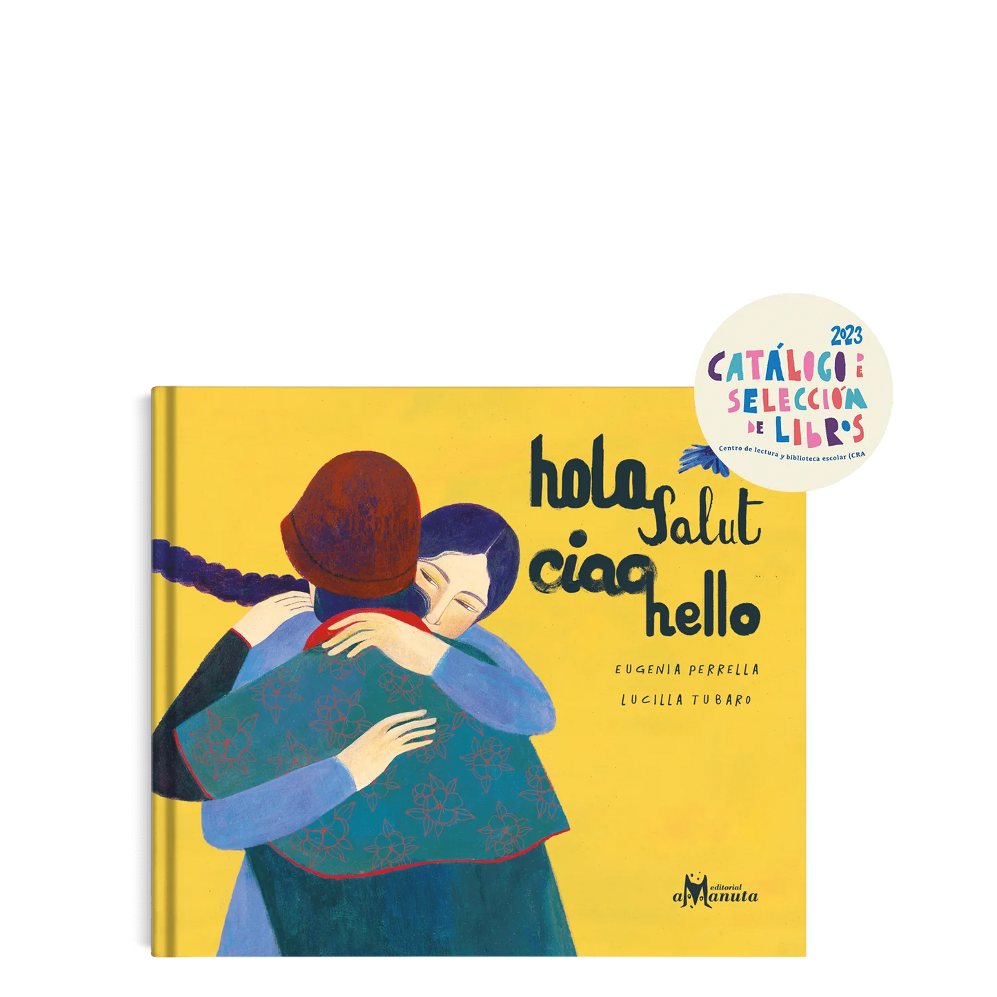 Hola, salut, ciao, hello